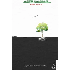 Vakitsiz Kaybedenler - Eddi Anter