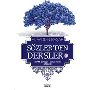 Sözler'Den Dersler - Iv (Yirmi Birinci - Yirmi İkinci Sözler)