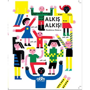 Alkış Alkış! Ciltli Hikaye Kitabı - 4 Yaş Üzeri Çocuklar Için Eğitici Ve Öğretici Kitap