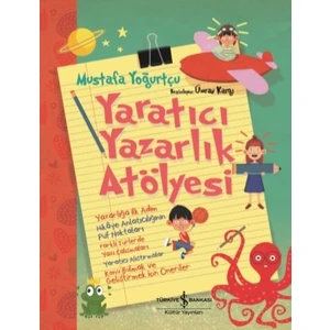 Yaratıcı Yazarlık Atölyesi - Mustafa Yoğurtçu