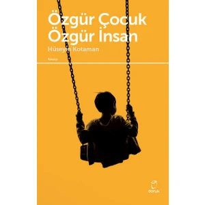 Özgür Çocuk Özgür İnsan - Hüseyin Kotaman