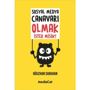 Sosyal Medya Canavarı Olmak İster misin? - Oğuzhan Saruhan