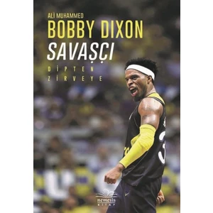 Savaşçı - Bobby Dixon