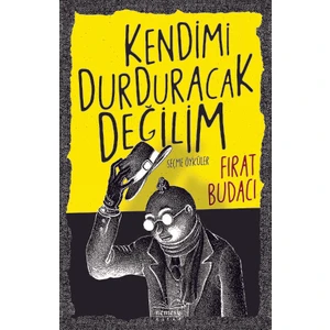 Kendimi Durduracak Değilim - Fırat Budacı