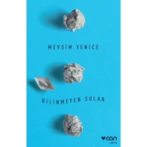 Bilinmeyen Sular - Mevsim Yenice