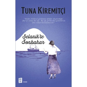 Selanik’te Sonbahar - Tuna Kiremitçi
