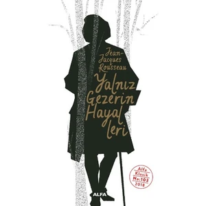 Yalnız Gezerin Hayalleri - Jean Jacgues Rousseau