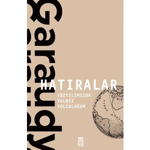 Hatıralar – Roger Garaudy / Yüzyılımızda Yalnız Yolculuğum  - Roger Garaudy