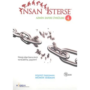 İnsan İsterse: Azmin Zaferi Öyküleri 4