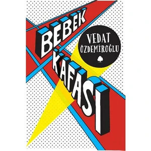 Bebek Kafası - Vedat Özdemiroğlu