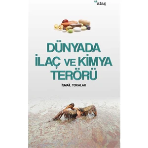 Dünyada İlaç Ve Kimya Terörü-İsmail Tokalak