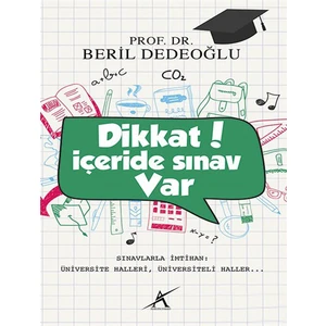 Dikkat İçeride Sınav Var