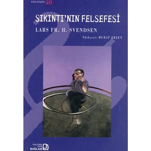Sıkıntı'nın Felsefesi