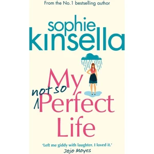 My Not So Perfect Life - Sophie Kinsella