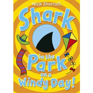Shark In The Park On A Windy Day - Nick Sharratt