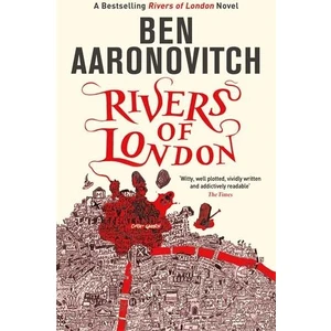 Rivers of London (Peter Grant 1) - Ben Aaronovitch