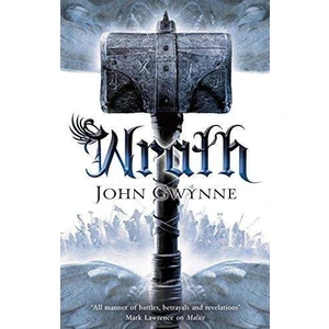 Wrath (Faithful and the Fallen 4) - John Gwynne