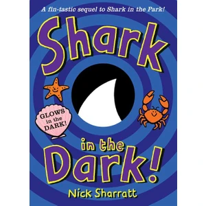 Shark in the Dark - Nick Sharratt