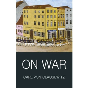 On War - Carl Von Clausewitz
