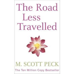 The Road Less Travelled - Scott Peck