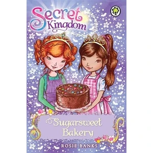 Sugarstreet Bakery (Secret Kingdom) - Rosie Banks