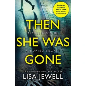 Then She Was Gone - Lisa Jewell