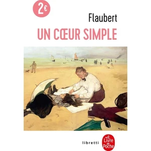 Un coeur simple - Gustave Flaubert