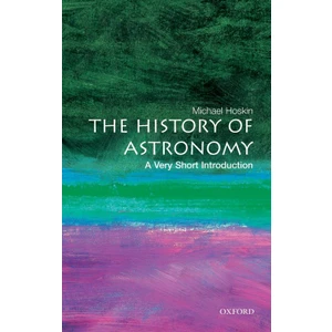 The History of Astronomy: A Very Short Introduction - Michael Hoskin