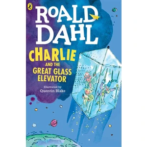 Charlie and the Glass Elevator - Roald Dahl