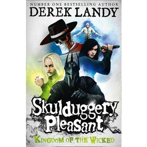 Skulduggery Pleasant 7: Kingdom of the Wicked - Derek Landy