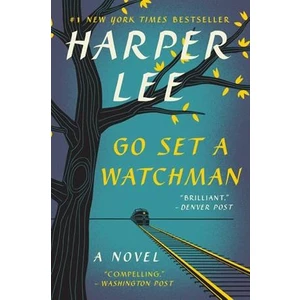 Go Set A Watchman - Harper Lee