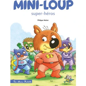 Mini-Loup Super-Heros - Philippe Matter