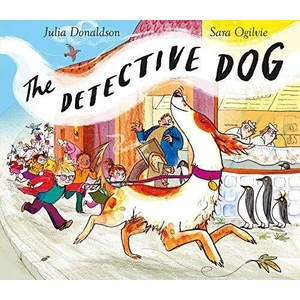 Detective Dog - Julia Donaldson