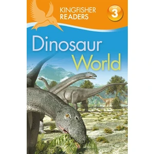Kingfisher Readers: Dinosaur World - Claire Llewellyn