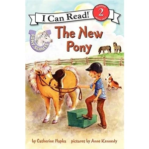Pony Scouts: The New Pony (I Can Read, Level 2) - Catherine Hapka