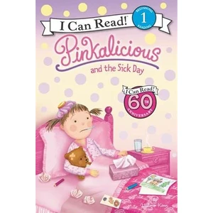 Pinkalicious And The Sick Day (I Can Read, Level 1) - Victoria Kann
