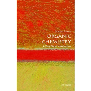 Organic Chemistry: A Very Short Introduction - Graham Patrick