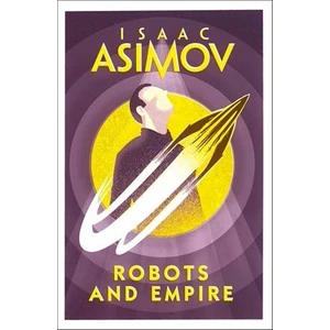 Robots And Empire - Isaac Asimov