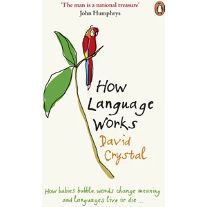 How Language Works - David Crystal