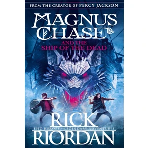 Magnus Chase And The Ship Of The Dead (Magnus Chase 3) - Rick Riordan