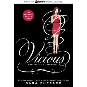 Pretty Little Liars 16: Vicious - Sara Shepard
