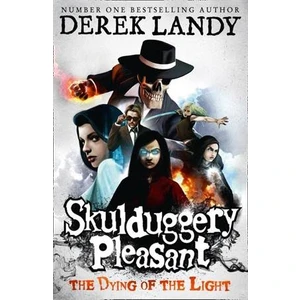 Skulduggery Pleasant 9: The Dying of the Light - Derek Landy