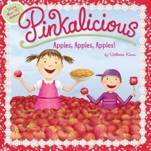 Pinkalicious Apple, Apple, Apple - Victoria Kann