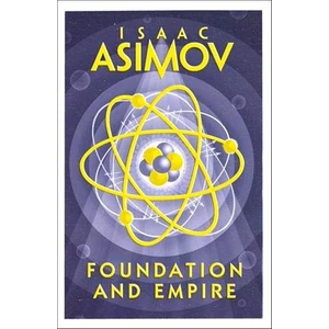 Foundation And Empire - Isaac Asimov
