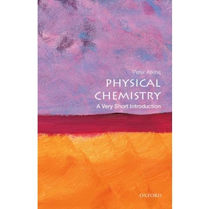 Physical Chemistry: A Very Short Introduction - Peter Atkins