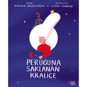 Peruğuna Saklanan Kraliçe - Göknur Birincioğlu