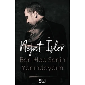 Ben Hep Senin Yanındayım - Nejat İşler