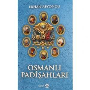 Osmanlı Padişahları Ciltli - Erhan Afyoncu