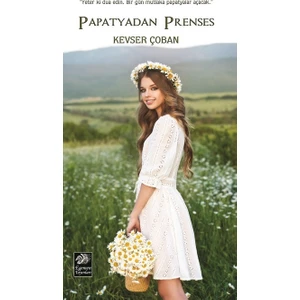 Papatyadan Prenses - Kevser Çoban