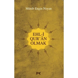 Ehli Qur'an Olmak - Münib Engin Noyan